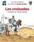 Le fil de l'Histoire raconté par Ariane & Nino Tome 5 : les croisades, conflits en Terre sainte
