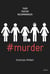#murder, Tome 01