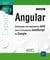 Angular : développez vos applications web avec le framework JavaScript de Google (3e édition)