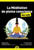 Méditation de pleine conscience poche pour les nuls (2e édition)