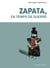 Zapata, en temps de guerre