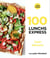 Les petits Marabout : 100 recettes de lunch express-super débutants