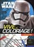 Star Wars Le Réveil De La Force Ep Vii : Stormtrooper - Vive Le Coloriage