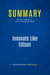 Summary: Innovate Like Edison : Review and Analysis of Gelb and Caldicott's Book