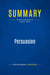 Summary: Persuasion : Review and Analysis of Lakhani's Book