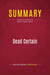 Summary: Dead Certain : Review and Analysis of Robert Draper's Book