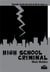High school criminal