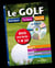 Le golf - techniques, tactiques, exercices
