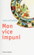 Mon vice impuni