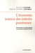 L'économie - science des intérêts passionnés - introduction à l'anthropologie économique de Gabriel Tarde