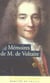 Mémoires pour servir à la vie de Monsieur de Voltaire écrits par lui-même / Lettres à Frédéric II