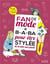 Fan de mode - le b.a.ba pour être stylée de la tête aux pieds