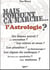 Mais comment ça marche... l'astrologie ?