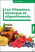Les vitamines, minéraux et oligoéléments - ABC
