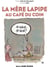 La Mère Lapipe au Café du coin