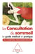 La consultation du sommeil - le guide médical et pratique