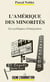 L'amerique des minorites - les politiques d'integration