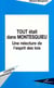 TOUT ÉTAIT DANS MONTESQUIEU : Une relecture de l'esprit des lois