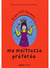 Ce que fait toujours ma maîtresse préférée - ce que ne fait jamais ma maîtresse préférée