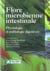 Flore microbienne intestinale. physiolo gie et pathologie digestives