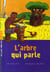 L'arbre qui parle