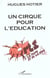 UN CIRQUE POUR L'ÉDUCATION