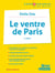 Le ventre de paris d'Emile Zola (2e édition)