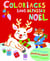 Coloriages sans dépasser Noël