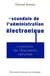 Le scandale de l'administration électronique - l'exemple de l'éducation nationale