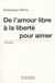 De l'amour libre à la liberté pour l'amour