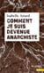 Comment je suis devenue anarchiste