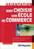 Bien choisir son école de commerce