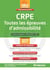 CRPE - toutes les épreuves d'admissibilité - concours enseignant, master MEEF, ESPE (session 2017)