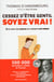 Cessez d'être gentil  soyez vrai ! - être avec les autres en restant soi-même