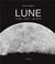 Lune : culture - nature - exploration