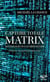 Capture totale : matrix - mythologie de la cyberculture