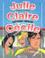 Julie, Claire, Cécile t.11 - odyssée dingue