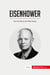 Eisenhower : From the War to the White House