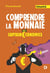 Comprendre la monnaie avec captain economics