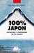 100% Japon : Découvrir et comprendre en 546 images