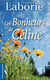 BONHEURS DE CELINE (LES)