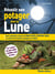 Réussir son potager avec la lune - mars 2015 à février 2016