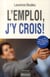 L'emploi, j'y crois !
