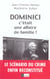 Dominici - c'etait une affaire de famille !
