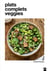 Plats complets veggies