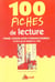 100 fiches de lecture