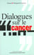 Dialogues sur le cancer