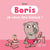 Boris - je veux des bisous !