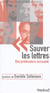 Sauver les lettres - des professeurs accusent