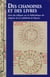 Des chanoines et des livres - actes du colloque sur la bibliothèque du chapitre de la cathédrale de Bayeux